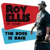 Roy Ellis / Mr. Symarip - The Boss Is Back